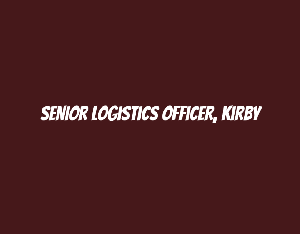 Senior Logistics Officer, Kirby