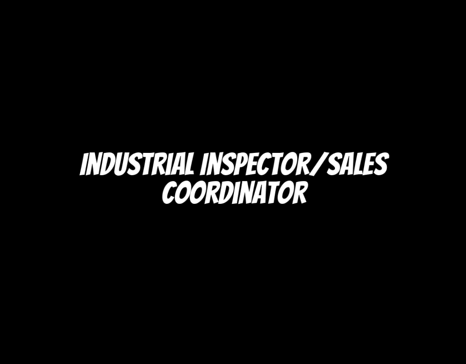 Industrial Inspector/Sales Coordinator