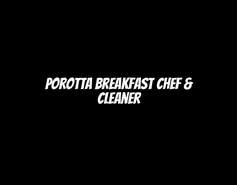 Porotta Breakfast Chef & Cleaner