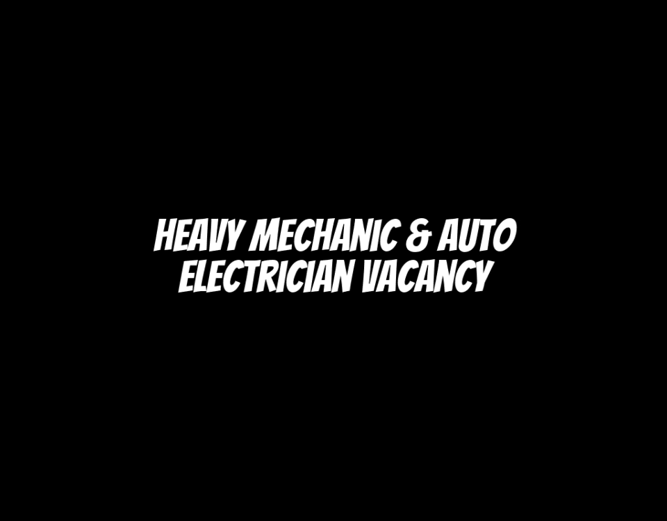 Heavy Mechanic & Auto Electrician Vacancy