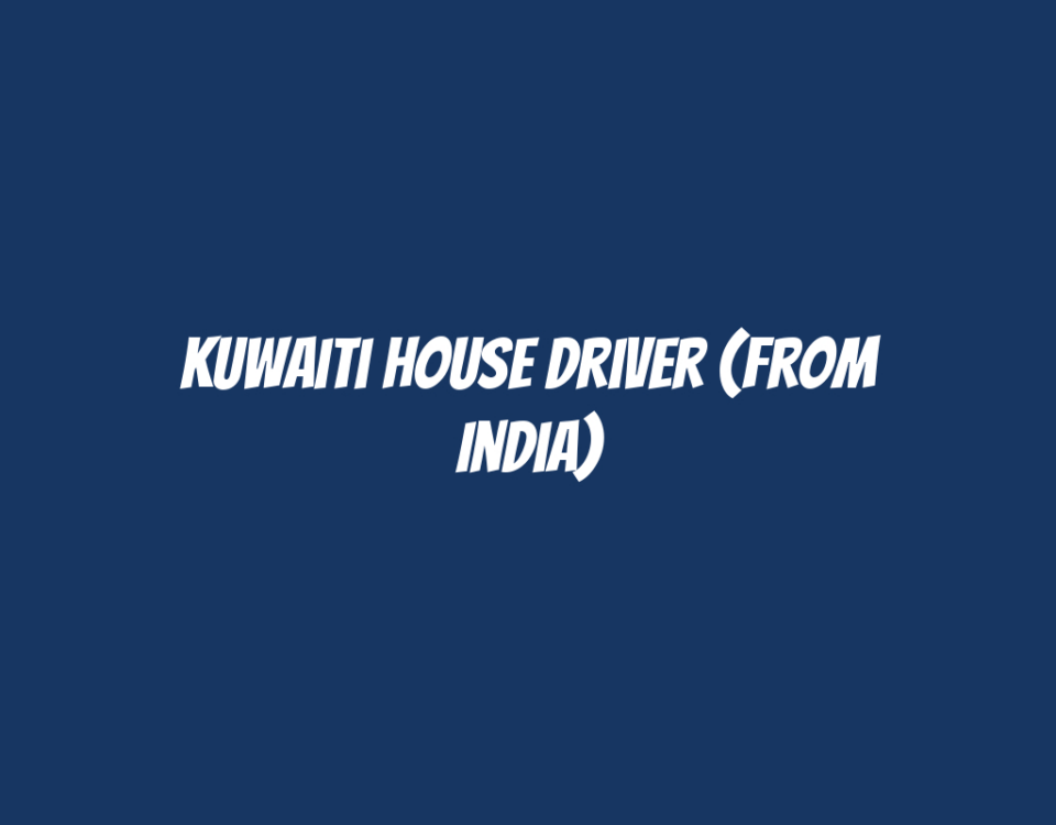 Kuwaiti House Driver (From India)