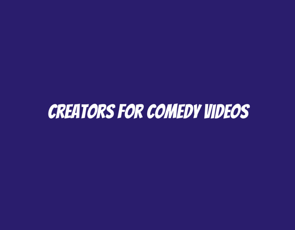 Creators for Comedy Videos