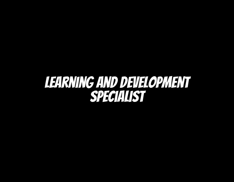 Learning and Development Specialist