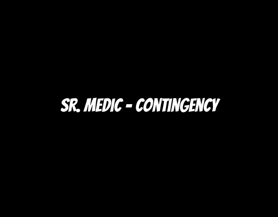 Sr. Medic - Contingency