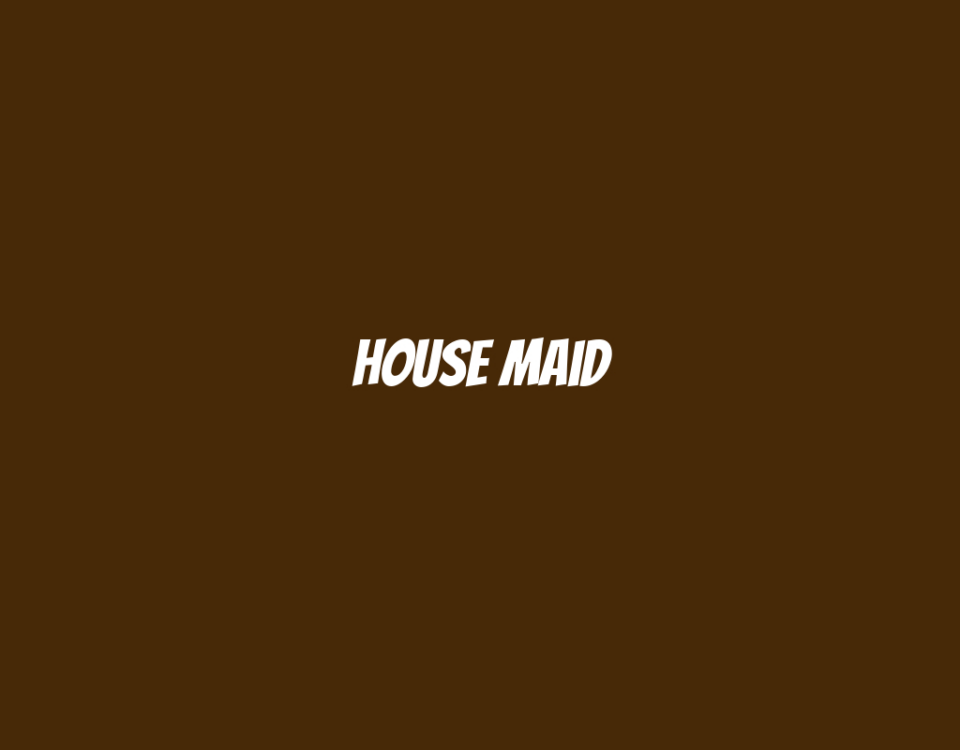 House Maid