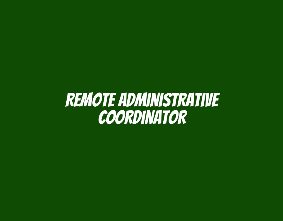 Remote Administrative Coordinator