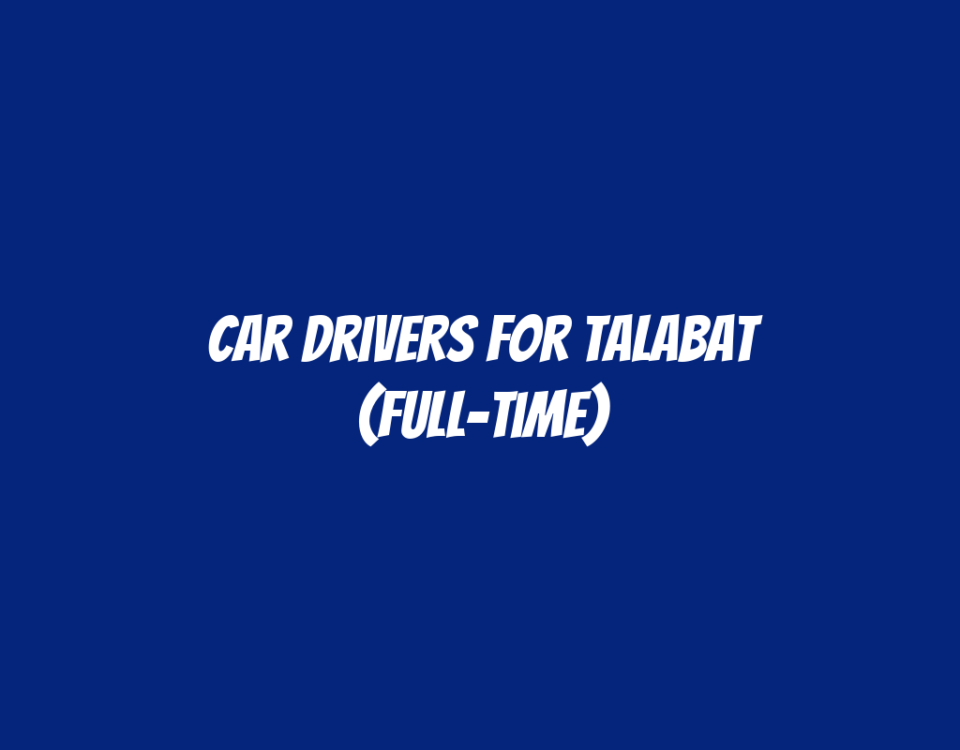 Car Drivers for Talabat (Full-Time)