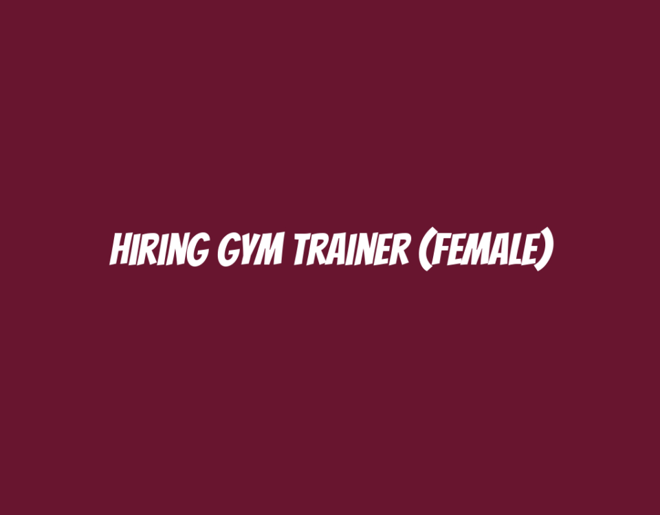 Hiring Gym Trainer (Female)