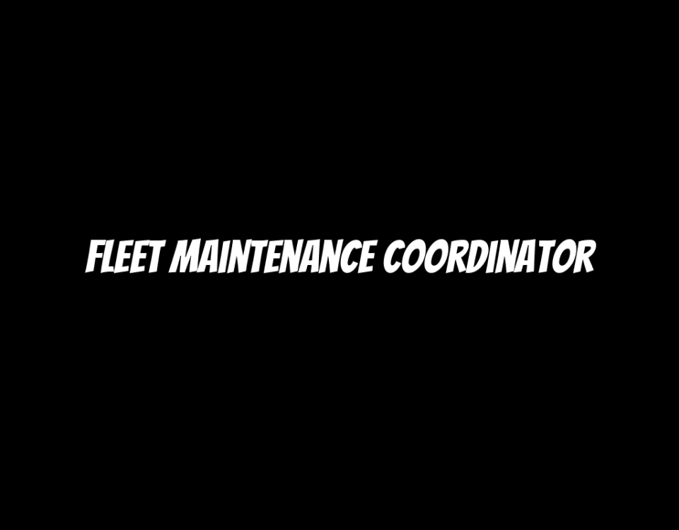 Fleet Maintenance Coordinator