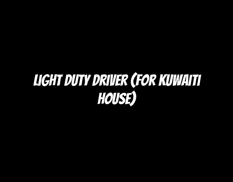 Light Duty Driver (For Kuwaiti House)