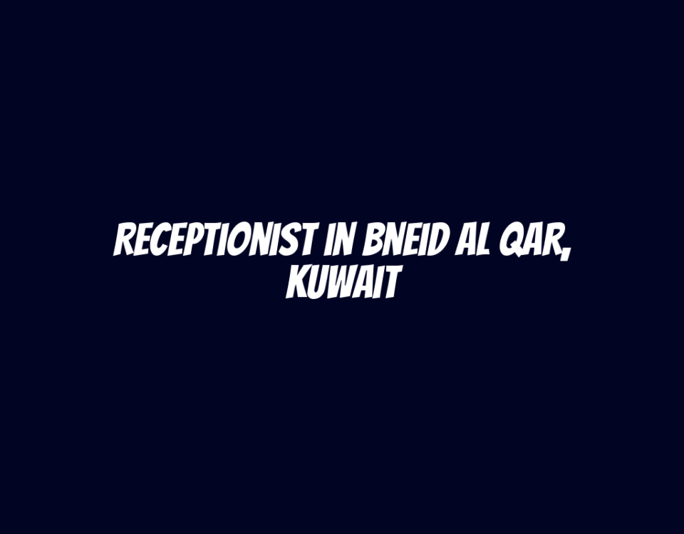 Receptionist in Bneid Al Qar, Kuwait