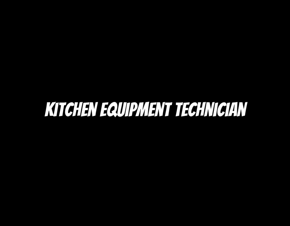 Kitchen Equipment Technician