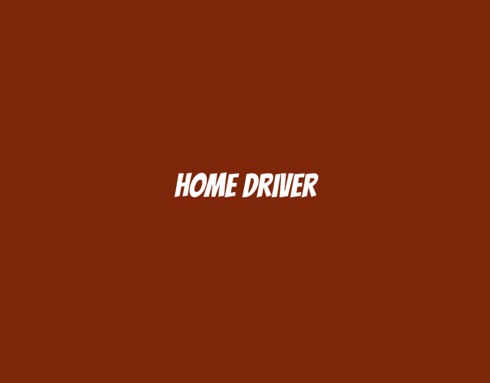 Home Driver