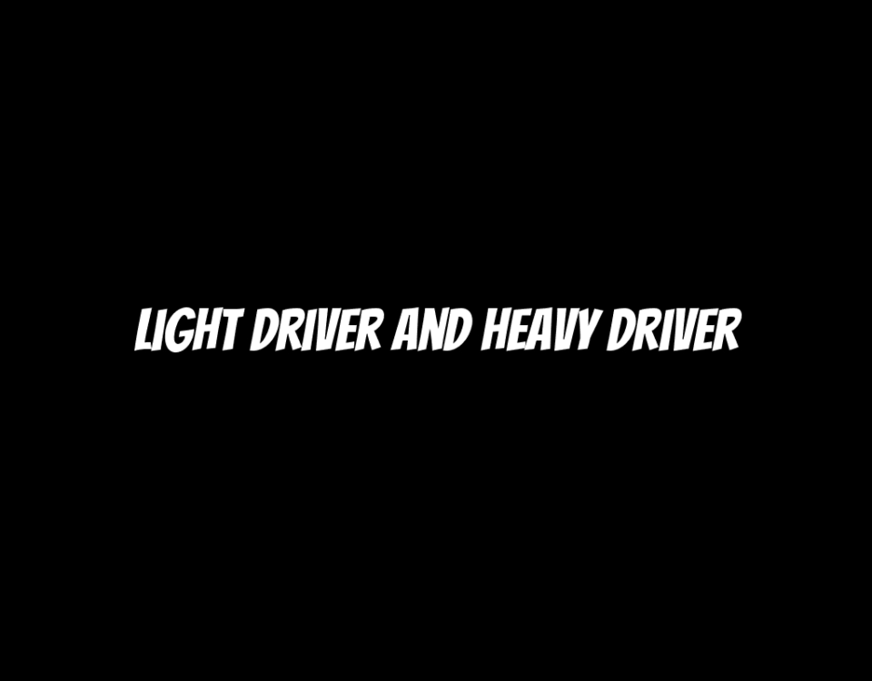 Light Driver and Heavy Driver