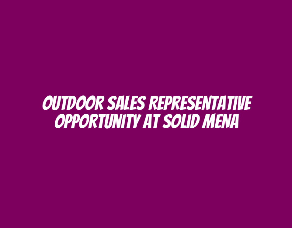 Outdoor Sales Representative Opportunity at Solid MENA