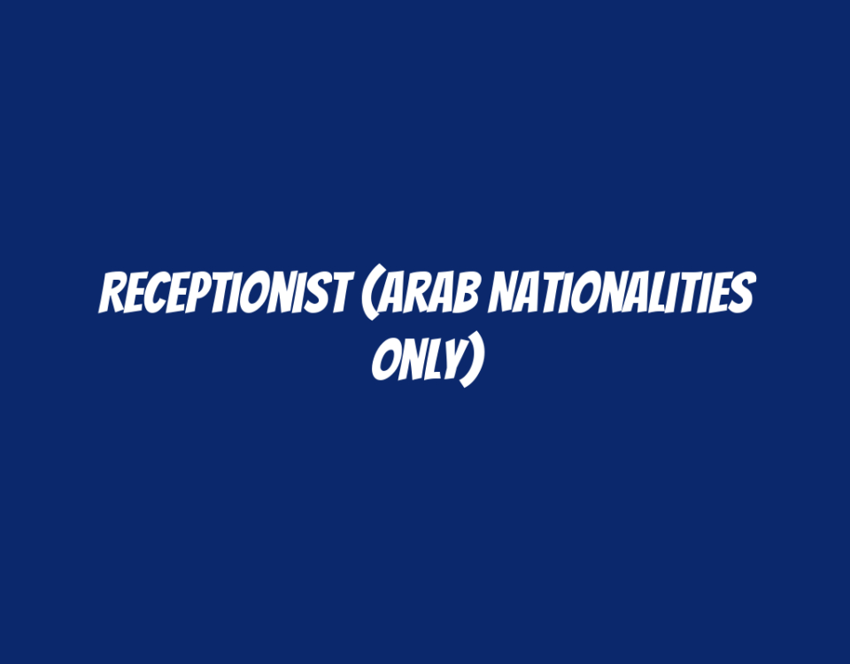 Receptionist (Arab Nationalities Only)