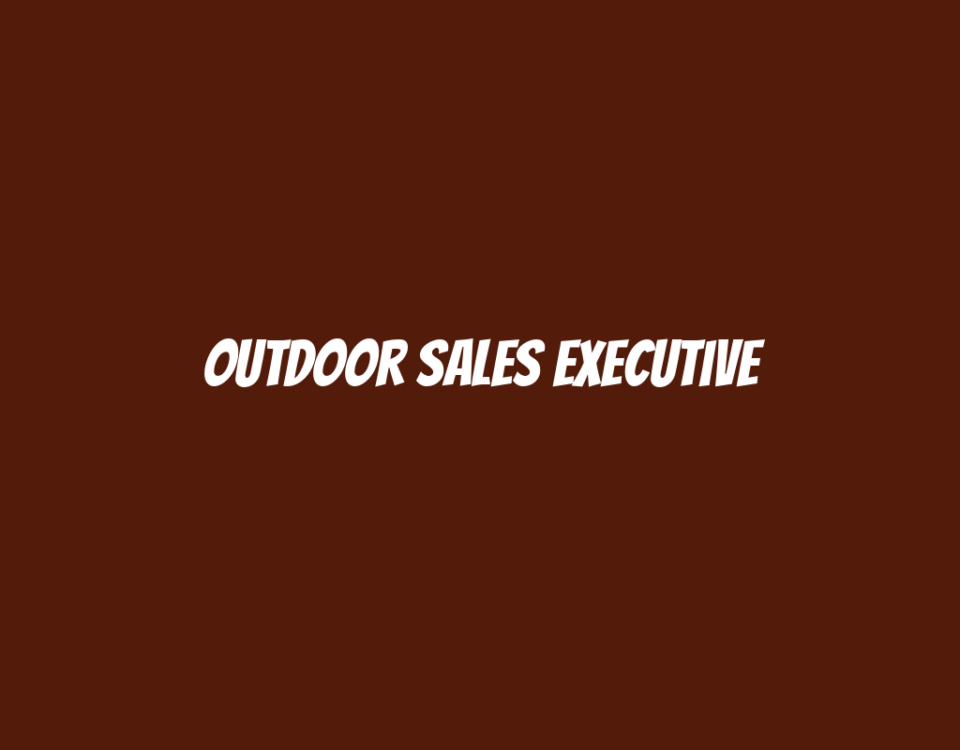 Outdoor Sales Executive