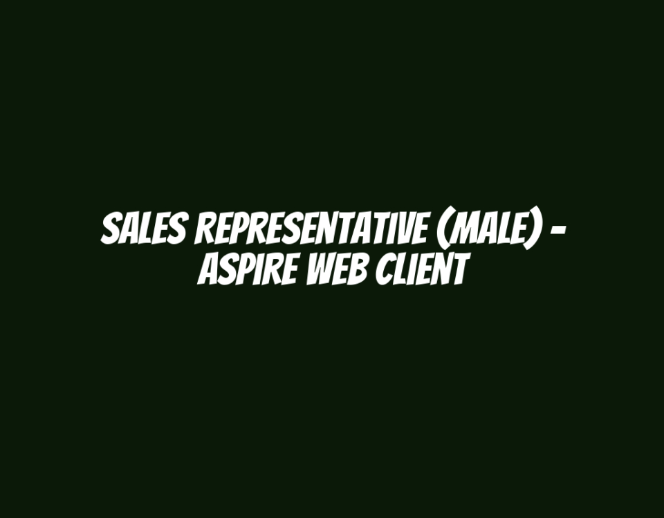 Sales Representative (Male) - Aspire Web Client