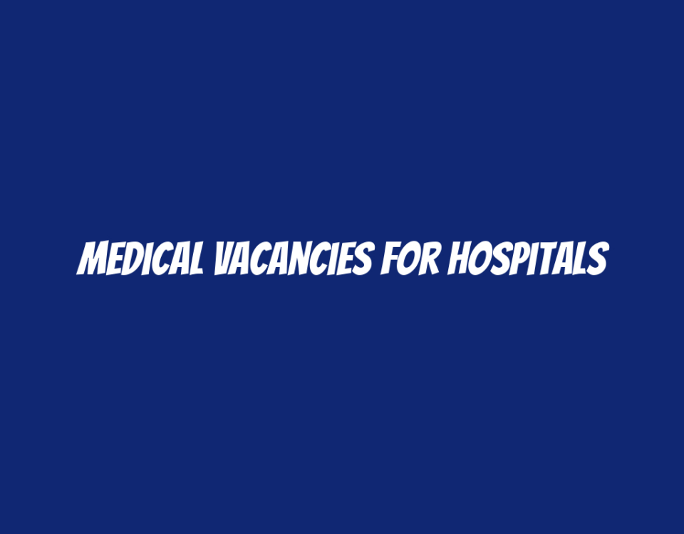 Medical Vacancies for Hospitals