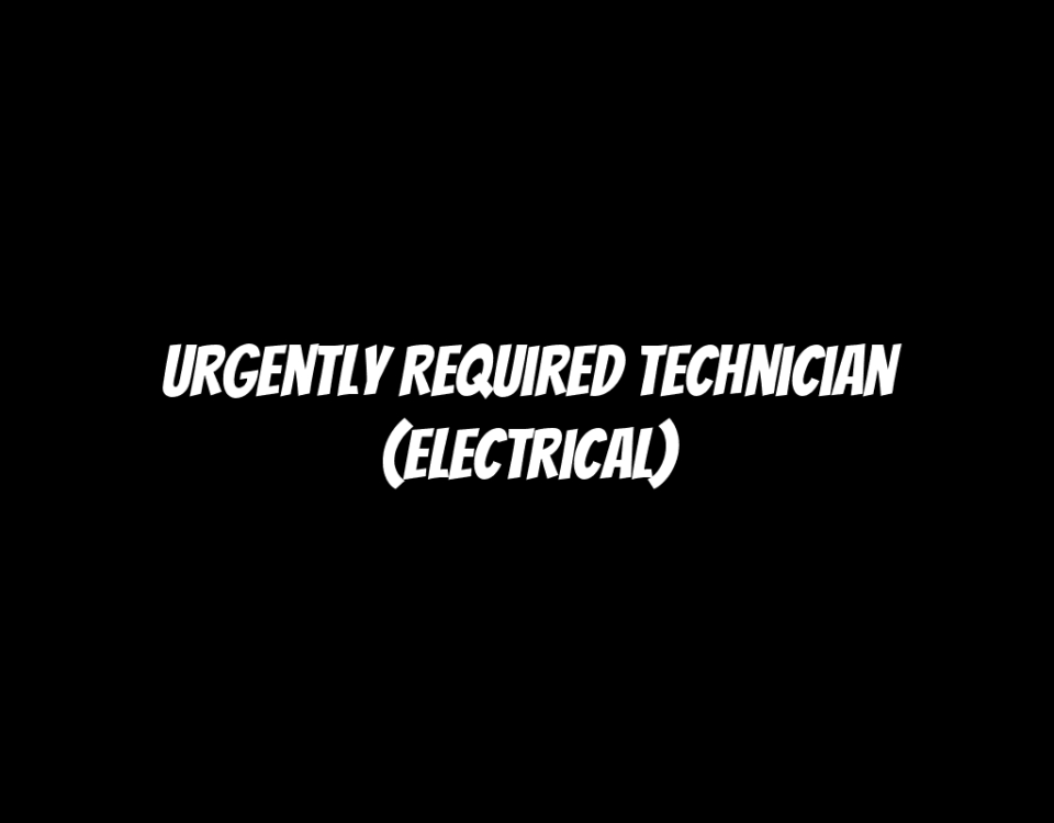 Urgently Required Technician (Electrical)