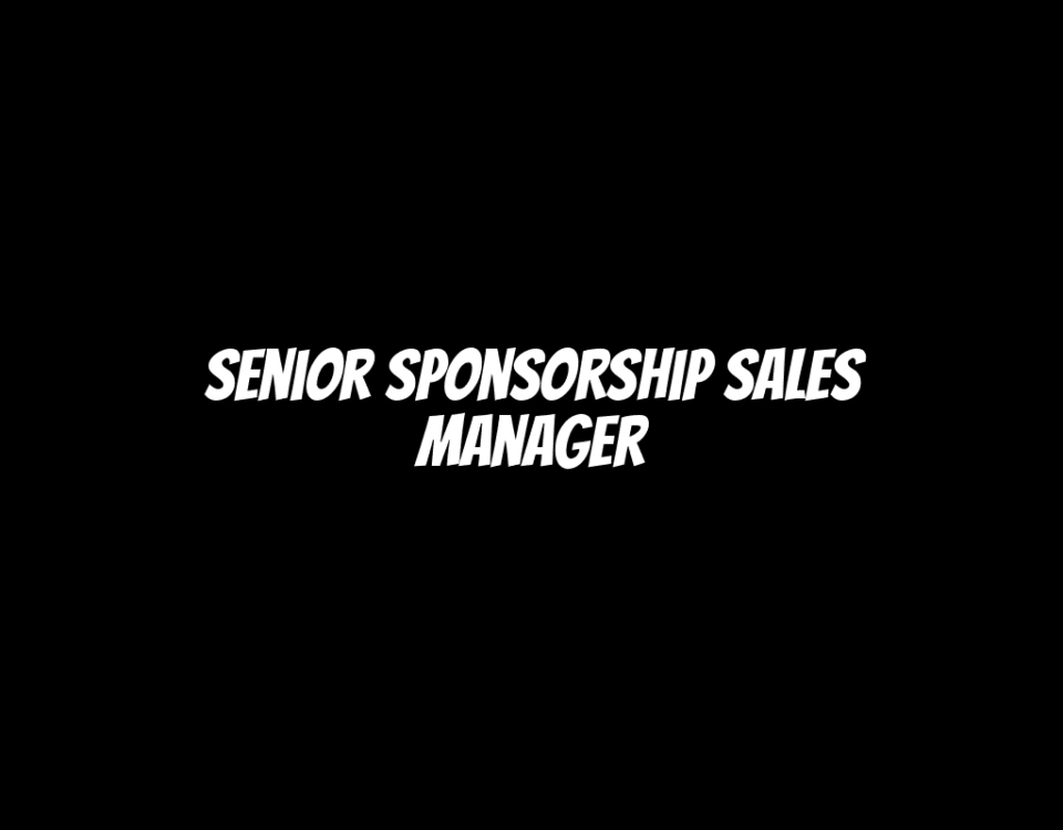 Senior Sponsorship Sales Manager