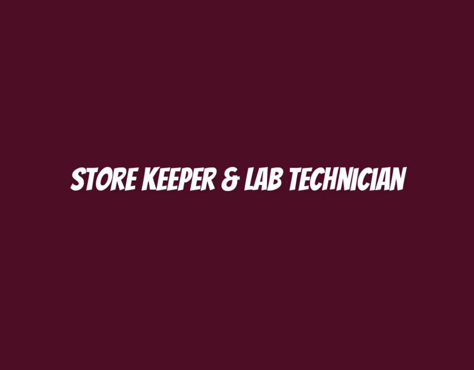 Store Keeper & Lab Technician