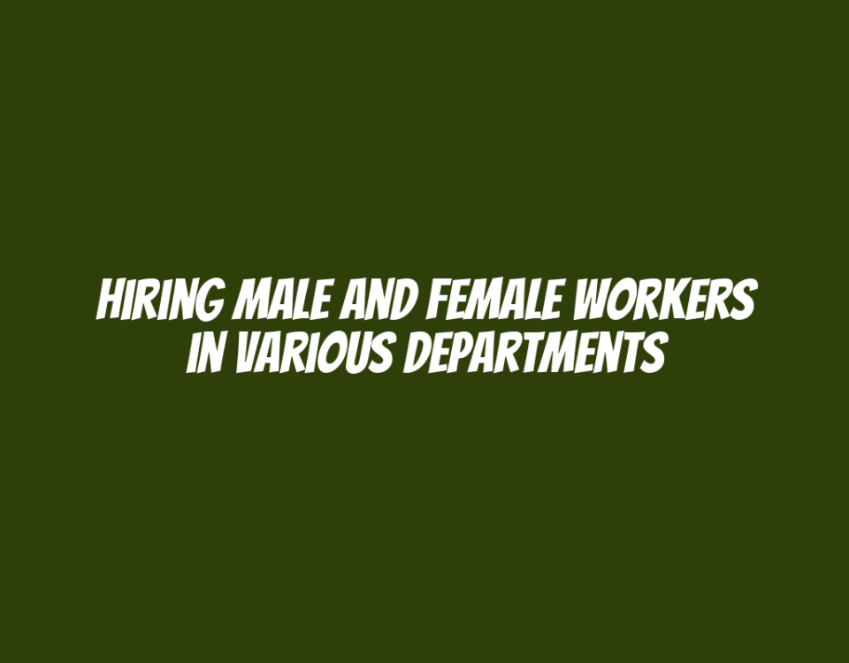 Hiring Male and Female Workers in Various Departments