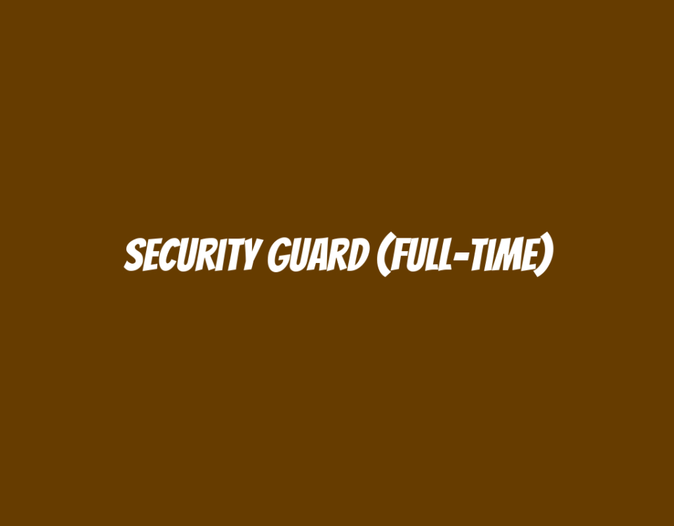 Security Guard (Full-Time)