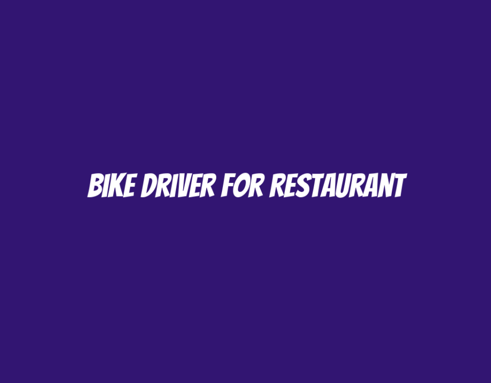 Bike Driver for Restaurant