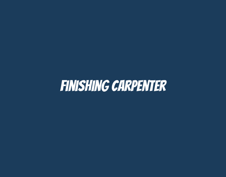 Finishing Carpenter