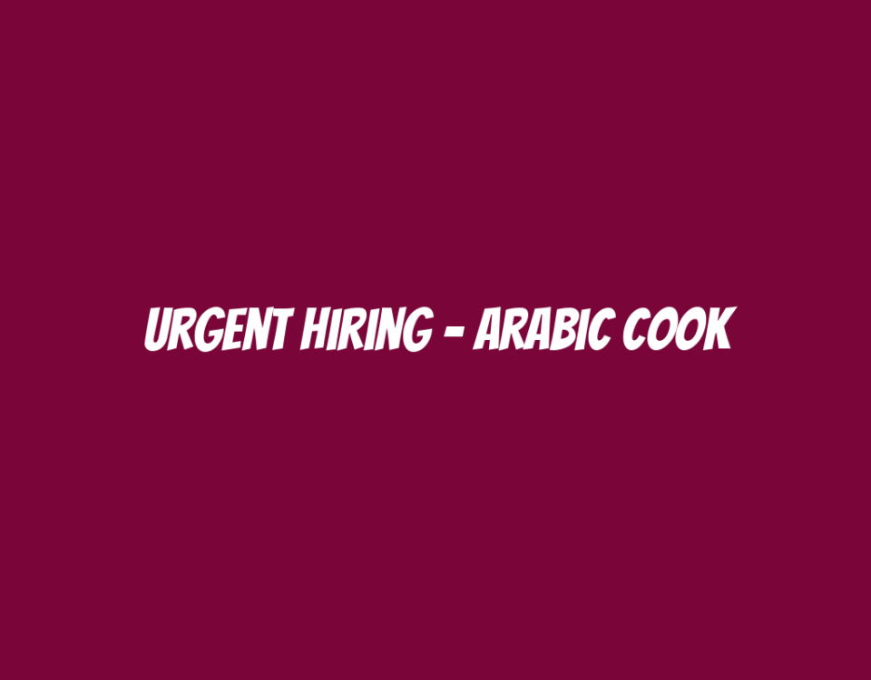 Urgent Hiring - Arabic Cook