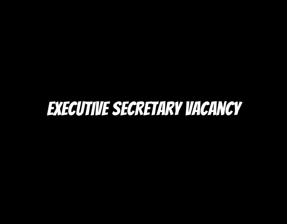 Executive Secretary Vacancy