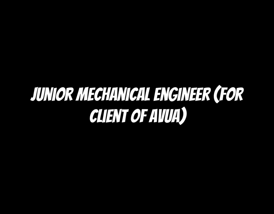 Junior Mechanical Engineer (For Client of Avua)