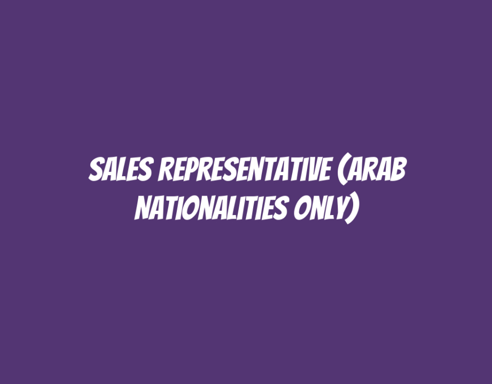 Sales Representative (Arab Nationalities Only)