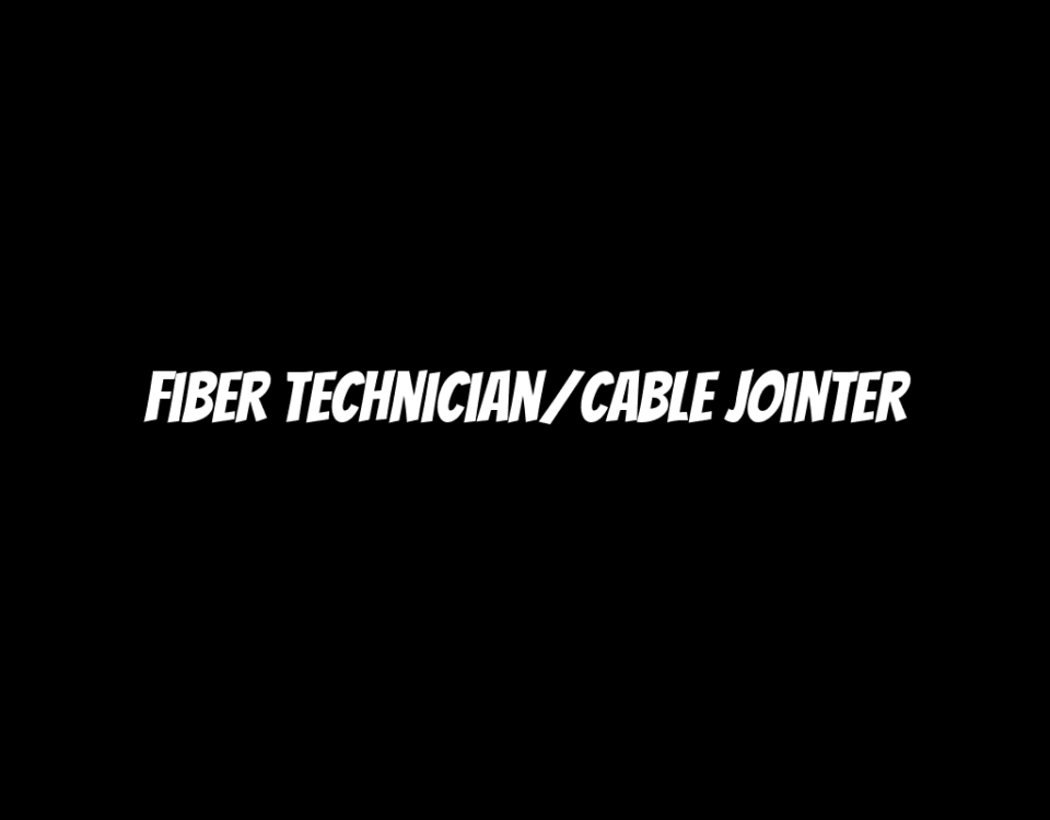 Fiber Technician/Cable Jointer