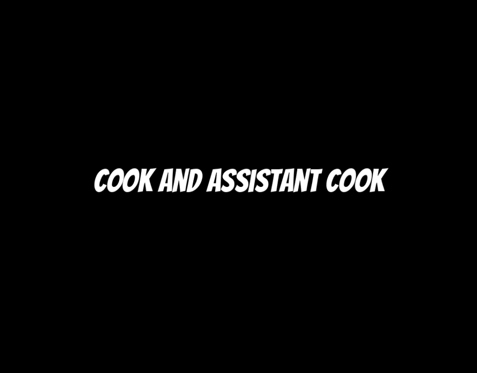 Cook and Assistant Cook