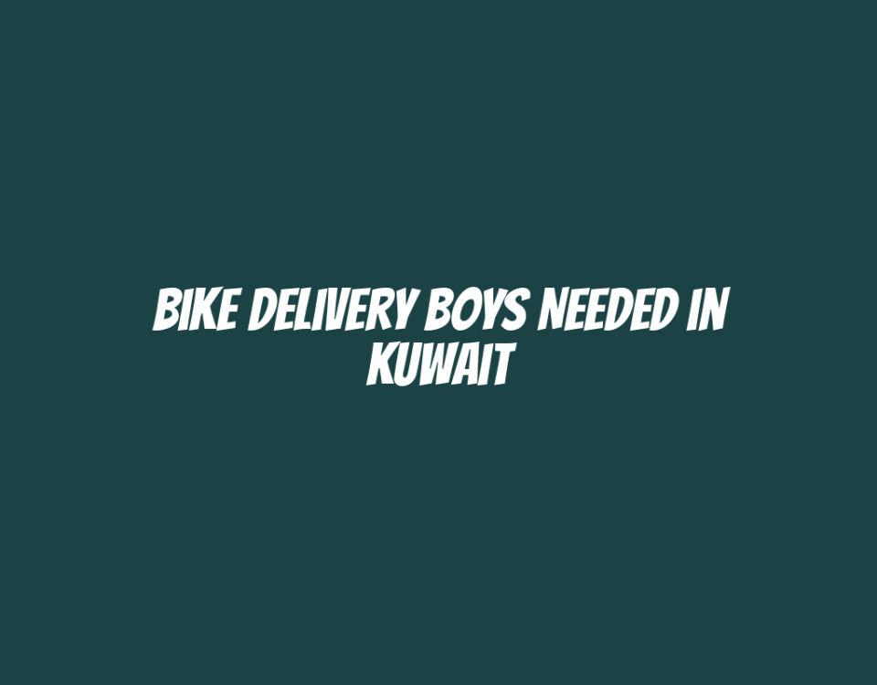 Bike Delivery Boys Needed in Kuwait