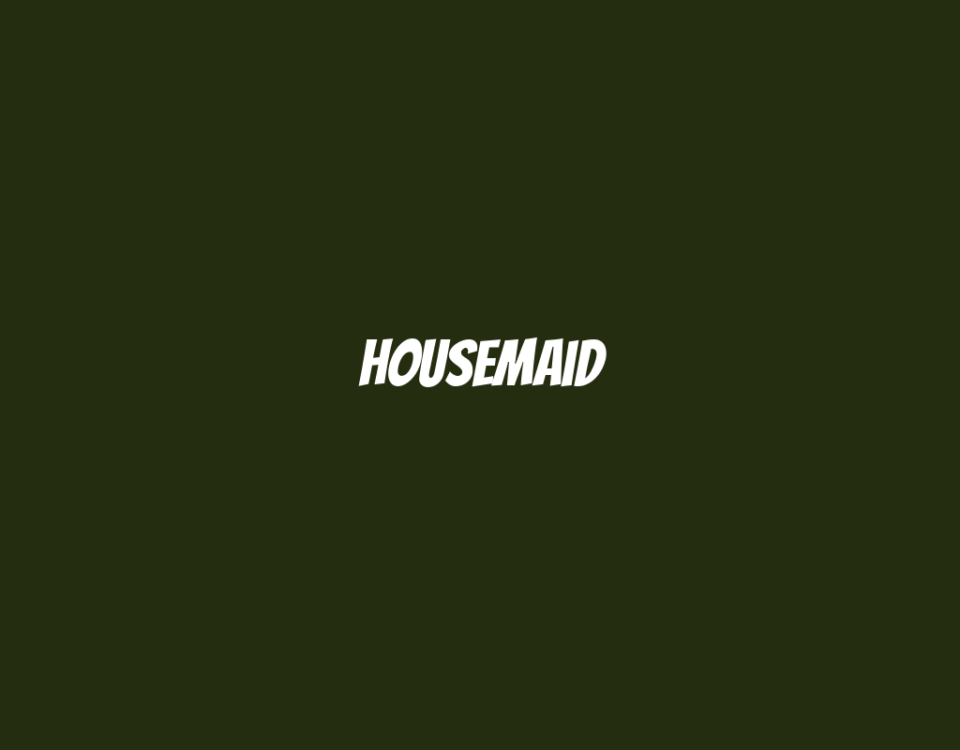 Housemaid