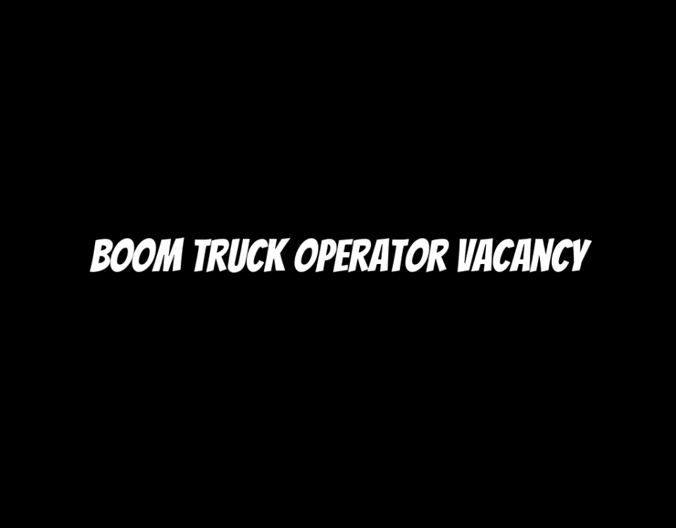 Boom Truck Operator Vacancy