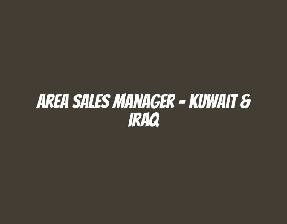 Area Sales Manager - Kuwait & Iraq