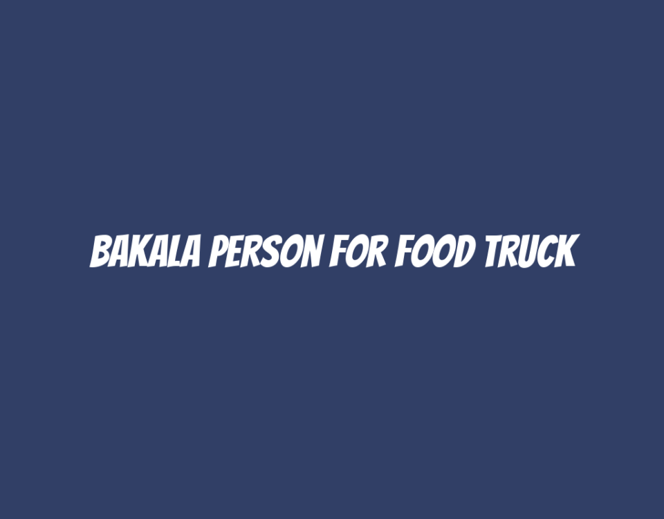 Bakala Person for Food Truck