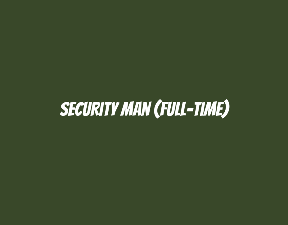 Security Man (Full-Time)