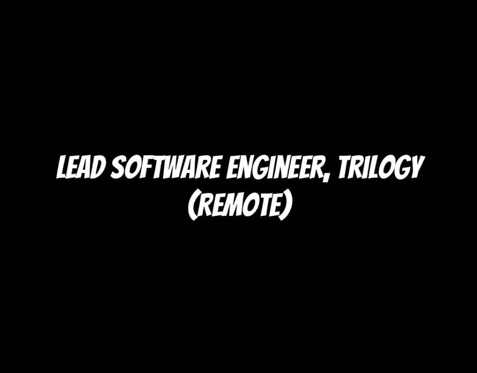 Lead Software Engineer, Trilogy (Remote)