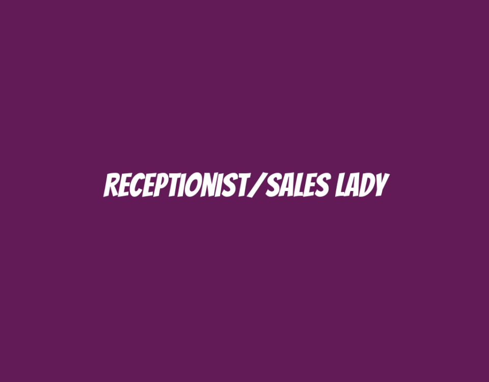 Receptionist/Sales Lady