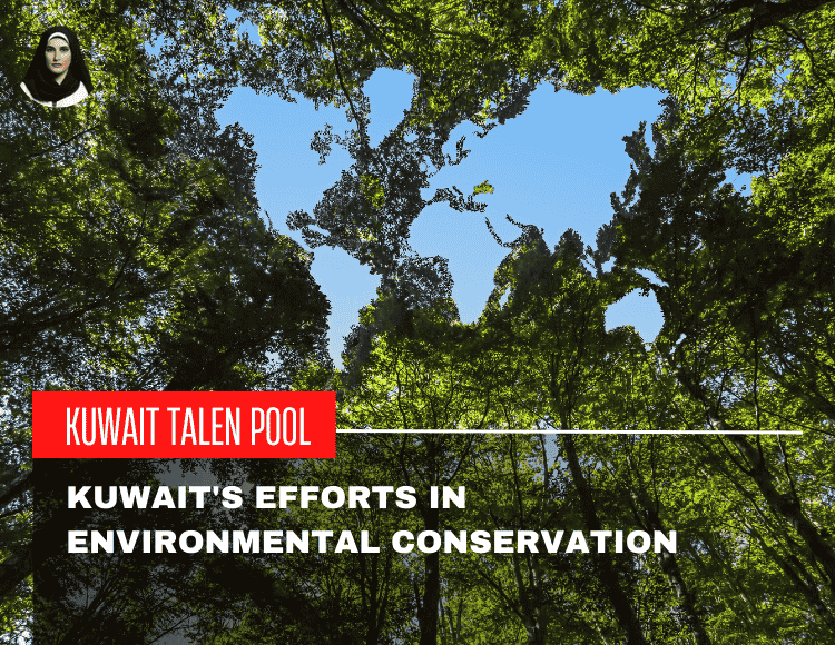 Kuwait's efforts in environmental conservation