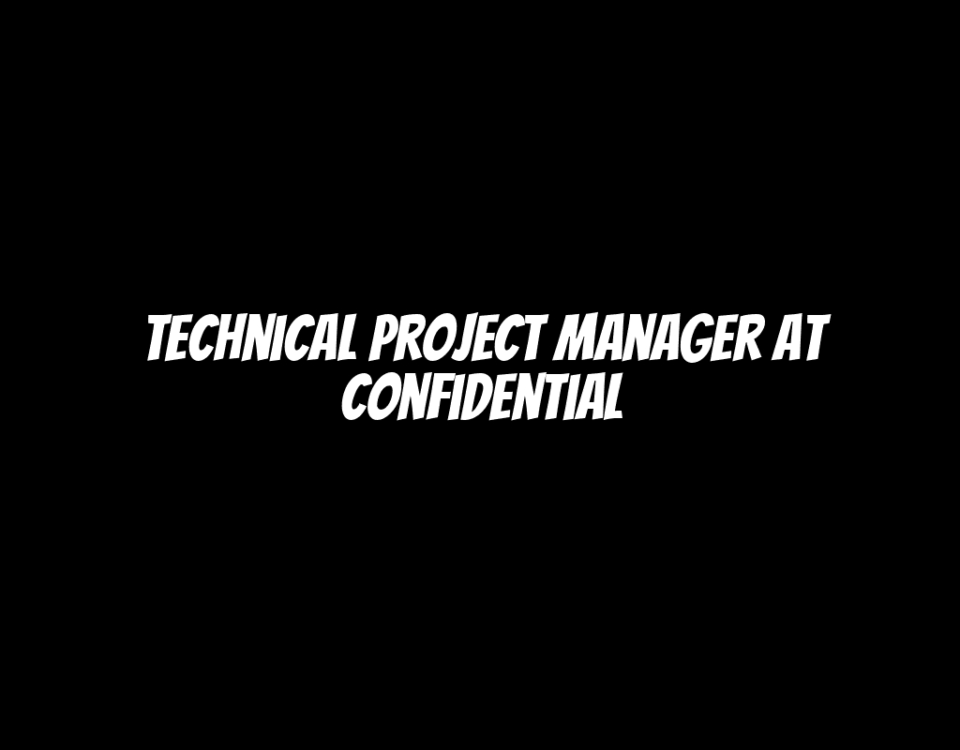 Technical Project Manager at Confidential