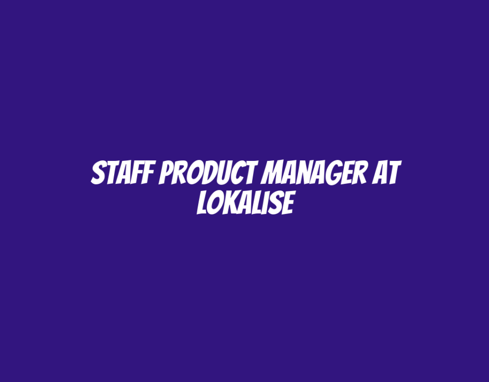 Staff Product Manager at Lokalise