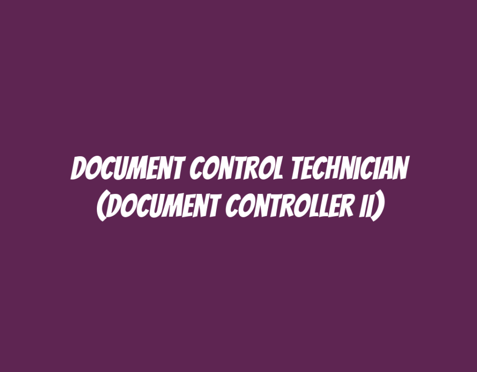 Document Control Technician (Document Controller II)