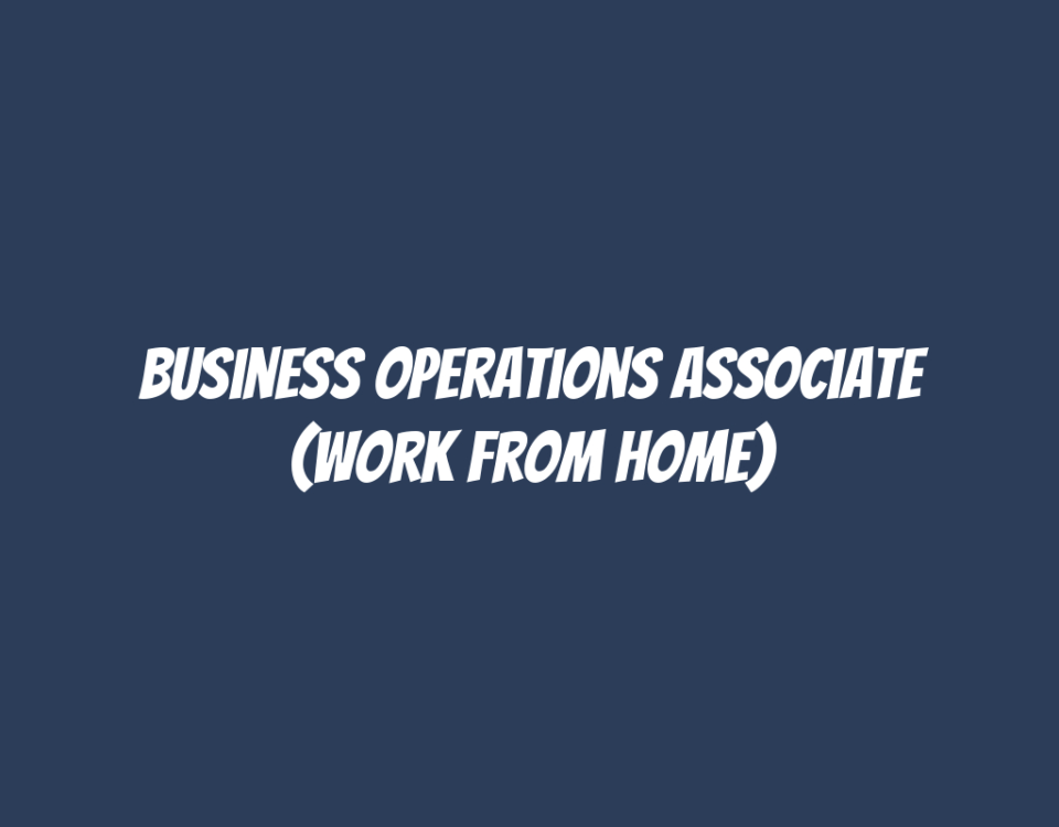 Business Operations Associate (Work From Home)